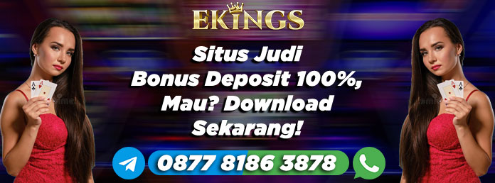 Situs Judi Bonus Deposit 100% - Ekings