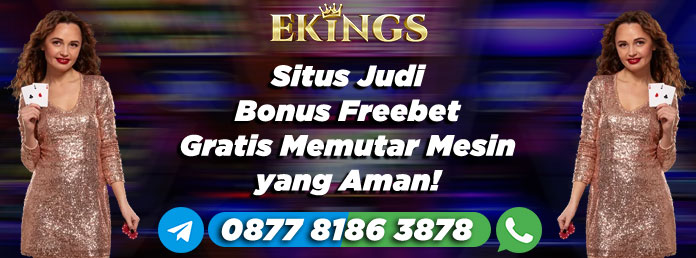 Situs Judi Bonus Freebet - Ekings