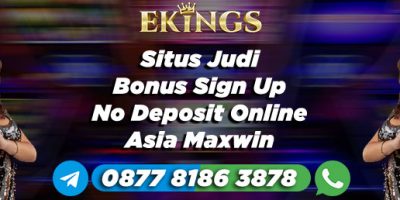 Situs Judi Bonus Sign Up No Deposit Online Asia - Ekings