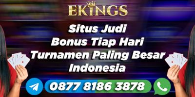 Situs Judi Bonus Tiap Hari - Ekings