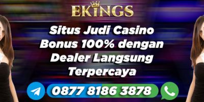 Situs Judi Casino Bonus 100% - Ekings