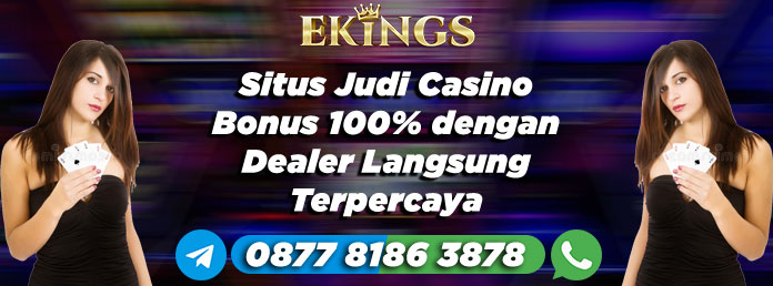 Situs Judi Casino Bonus 100% - Ekings