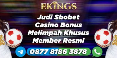 Judi Sbobet Casino Bonus Melimpah - Ekings