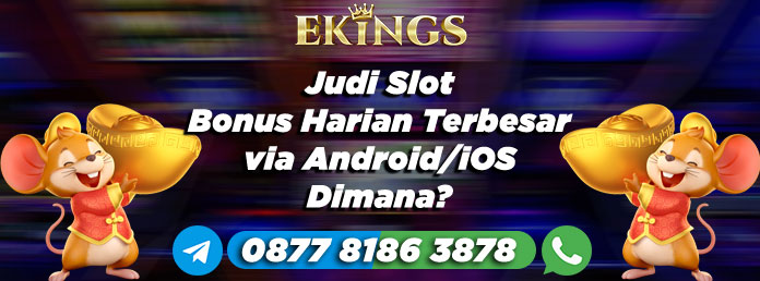 Judi Slot Bonus Harian - Ekings