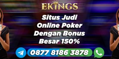 Situs Judi Online Poker Dengan Bonus Besar - Ekings