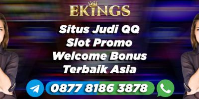 Situs Judi Qq Slot Promo Welcome Bonus - Ekings