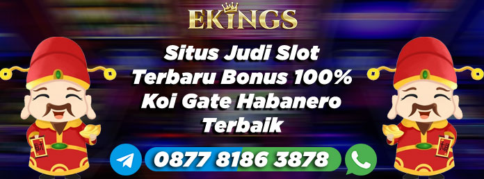 Situs Judi Slot Terbaru Bonus 100% - Ekings