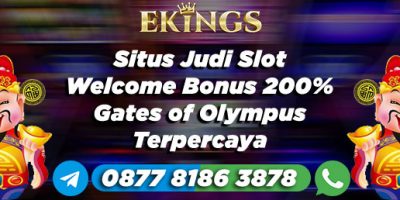 Situs Judi Slot Welcome Bonus 200% - Ekings