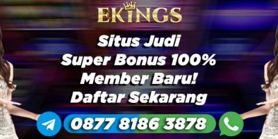 Situs Judi Super Bonus 100% - Ekings