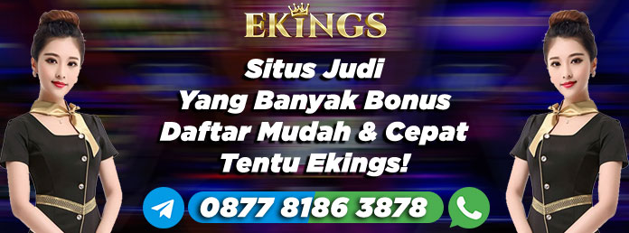 Situs Judi Yang Banyak Bonus - Ekings