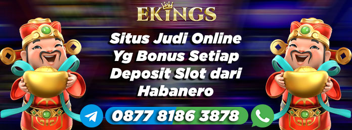 Situs Judi Online Yg Bonus Setiap Deposit - Ekings