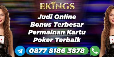 Judi Online Bonus Terbesar - Ekings