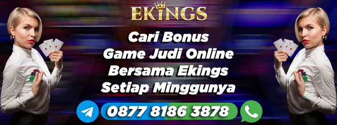 Cari Bonus Game Judi Online - Ekings