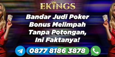 Bandar Judi Poker Bonus Melimpah - Ekings