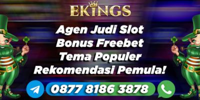 Agen Judi Slot Bonus Freebet - Ekings