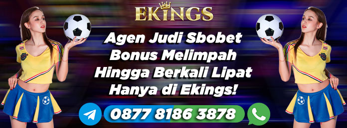 Agen Judi Sbobet Bonus Melimpah - Ekings