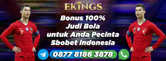 Bonus 100% Judi Bola - Ekings