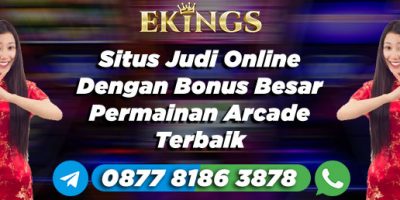 Situs Judi Online Dengan Bonus Besar - Ekings