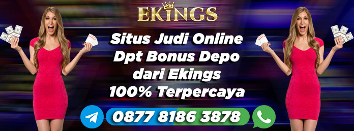 Situs Judi Online Dpt Bonus Depo - Ekings