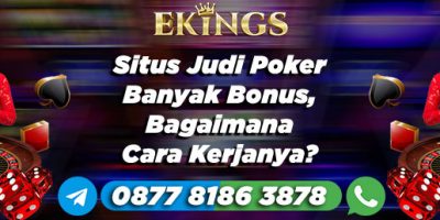 Situs Judi Poker Banyak Bonus - Ekings