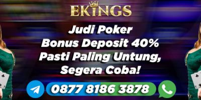 Judi Poker Bonus Deposit 40% - Ekings