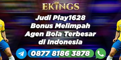 Judi Play1628 Bonus Melimpah - Ekings