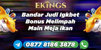 Bandar Judi Igkbet Bonus Melimpah - Ekings