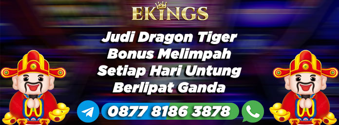 Judi Dragon Tiger Bonus Melimpah - Ekings