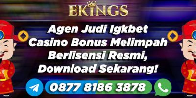 Agen Judi Igkbet Casino Bonus Melimpah - Ekings