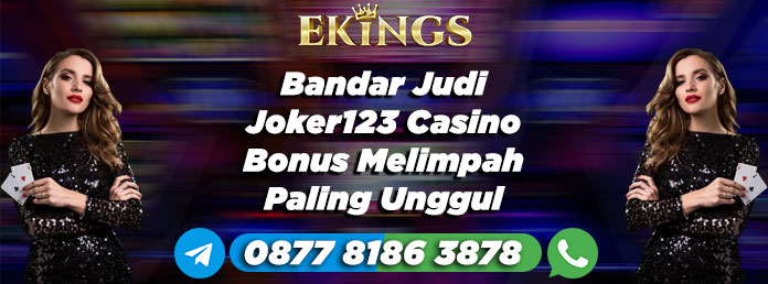 Bandar Judi Joker123 Casino Bonus Melimpah - Ekings