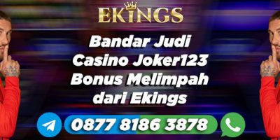 Bandar Judi Casino Joker123 Bonus Melimpah - Ekings