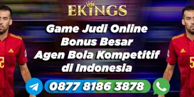 Game Judi Online Bonus Besar - Ekings