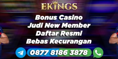 Bonus Casino Judi New Member - Ekings