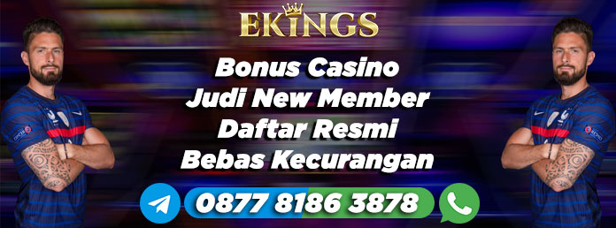 Bonus Casino Judi New Member - Ekings