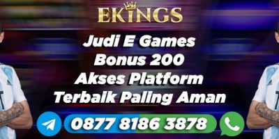 Judi E Games Bonus 200 - Ekings