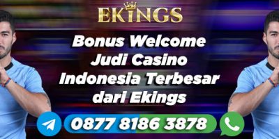 Bonus Welcome Judi Casino Indonesia - Ekings