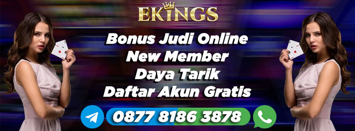 Bonus Judi Online New Member - Ekings