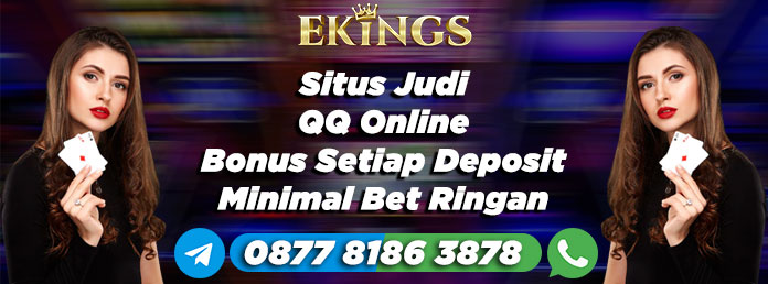 Situs Judi Qq Online Bonus Setiap Deposit - Ekings