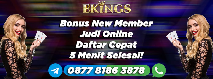 Bonus New Member Judi Online - Ekings