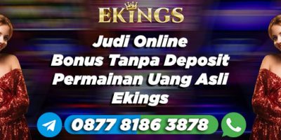 Judi Online Bonus Tanpa Deposit - Ekings