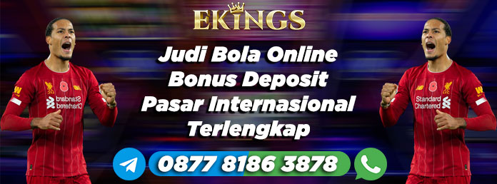 Judi Bola Online Bonus Deposit - Ekings