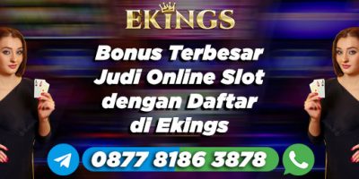 Bonus Terbesar Judi Online Slot - Ekings