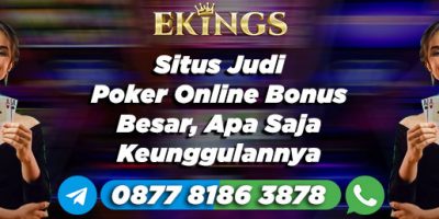 Situs Judi Poker Online Bonus Besar - Ekings