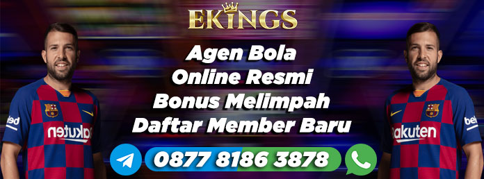 Agen Bola Online Resmi Bonus Melimpah - Ekings