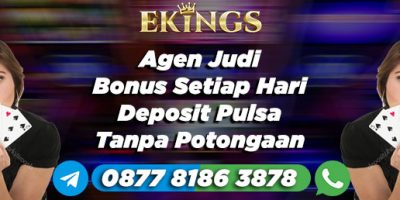 Agen Judi Bonus Setiap Hari - Ekings