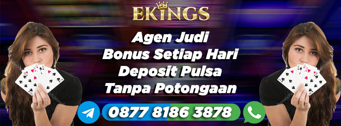 Agen Judi Bonus Setiap Hari - Ekings