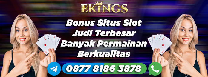 Bonus Situs Slot Judi Terbesar - Ekings