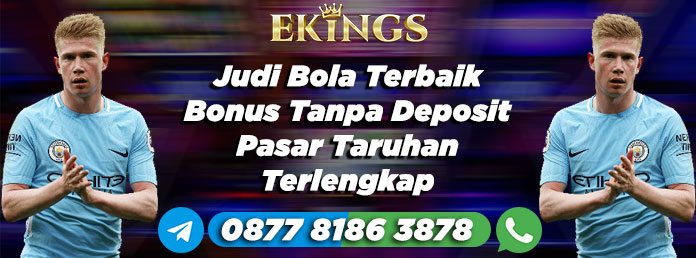 Judi Bola Terbaik Bonus Tanpa Deposit - Ekings