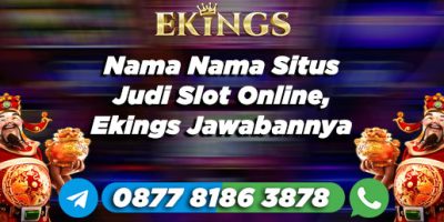 nama nama situs judi slot online - Ekings