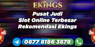 pusat judi slot online - Ekings